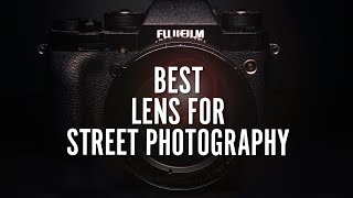 Best Fujifilm Lens for Street Photography [upl. by Ziagos]