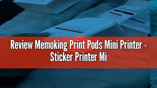 Review Memoking Print Pods Mini Printer  Sticker Printer Mini Thermal Printer T02 Sticker Maker Mac [upl. by Helyn873]