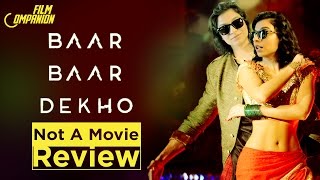 Baar Baar Dekho  Not A Movie Review  Sucharita Tyagi [upl. by Chisholm255]