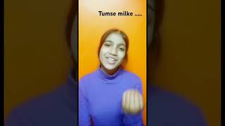 Tumse milke Aisa laga [upl. by Chema]