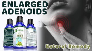 Adentis Enlarged Adenoids Natural Remedy by Bestmade Natural Products BM 96 [upl. by Akila]