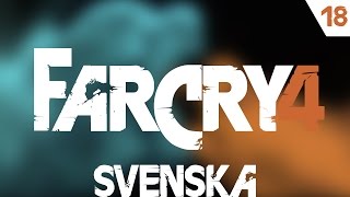 Far Cry 4 Svenska EP18  Longinus [upl. by Ardnasirk]