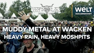 Rocking in the Rain Wacken Open Air  Inside the Worlds Largest Metal Festival  WELT Documentary [upl. by Vachil70]