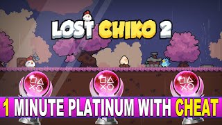 1 Minute Platinum With Cheat Code  Lost Chiko 2 Quick Trophy Guide [upl. by Lucey]