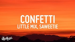 Little Mix  Confetti Lyrics ft Saweetie [upl. by Kal]