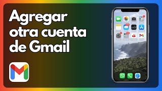 Cómo agregar otra cuenta de Gmail en el teléfono Guía completa [upl. by Raye]