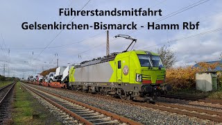 Führerstandsmitfahrt von Gelsenkirchen  Bismarck nach Hamm Rbf mit dem Vectron unterwegs [upl. by Stanfill]