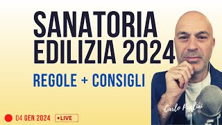 SANATORIA EDILIZIA 2024 Regole e consigli [upl. by Notsecnirp]