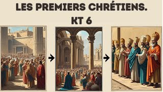 KT6  Les premiers chrétiens [upl. by Assira637]