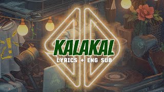 SB19  Kalakal ft Gloc 9 LYRICS  ENGLISH SUBTITLE [upl. by Noraa847]