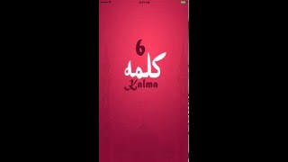 Islamic Kalima  6 Kalma of IslamiOS App [upl. by Ahsatak626]