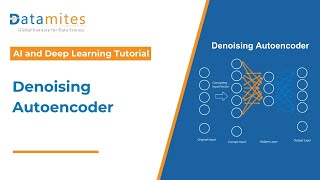 Denoising Autoencoder Explained How it Works  Deep Learning  DataMites [upl. by Adok]