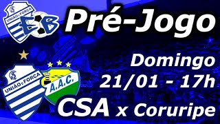 PréJogo CSA x Coruripe  Alagoano 2023 [upl. by Aissela]