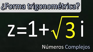 Números complejos Pasar de forma binómica a trigonométrica [upl. by Micaela]