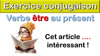 Exercice de conjugaison  être au présent de lindicatif [upl. by Ingalls]