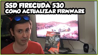 GUIA PARA ACTUALIZAR FIRMWARE FIRECUDA 530 COMO ACTUALIZAR SSD SEAGATE FIRECUDA 530 PASO A PASO [upl. by Euqinehs278]