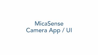 MicaSense Camera App  Web UI Overview [upl. by Annagroeg]