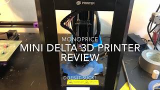 Monoprice Mini Delta 3D Printer review [upl. by Grania]