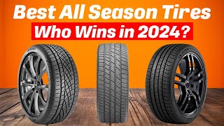 Best All Season Tires 2024  Who is the New Winner [upl. by Vergne824]