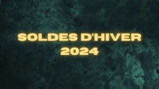 Solde hiver 2024 LE RETOUR [upl. by Dosh]