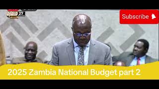 2025 Zambia National Budget part 2 [upl. by Audrye]