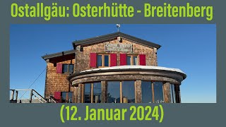 Ostallgäu Ostlerhütte  Breitenberg 12 Januar 2024 ￼ [upl. by Nevaeh]