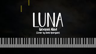 Giovanni Allevi  Luna Piano Cover [upl. by Denby]