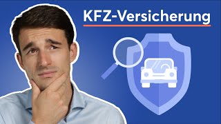 KFZVersicherung erklärt Was wirklich wichtig ist [upl. by Tillie669]