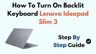 How To Turn On Backlit Keyboard Lenovo Ideapad Slim 3 [upl. by Aicinet]