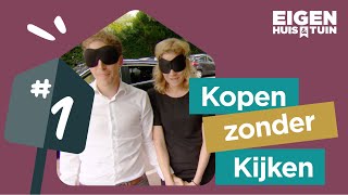 Kopen Zonder Kijken 1 2020  quotVind je dit echt mooi Wel eerlijk zijn hèquot  Eigen Huis amp Tuin [upl. by Buyers]