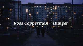 Ross Copperman  Hunger Lyrics [upl. by Dhiren]