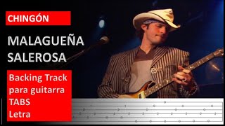 Chingón  Malagueña Salerosa Backing track  Tabs  Letra Guitarra Eléctrica [upl. by Garlan154]