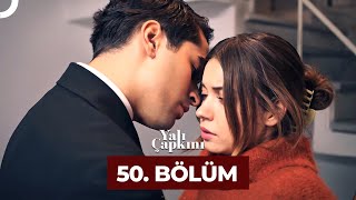 Yalı Çapkını 50 Bölüm [upl. by Rexanne]