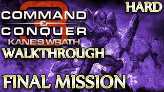 Ⓦ Kanes Wrath Walkthrough ▪ Hard  Final Mission ▪ Tacitus Regained [upl. by Ostap409]