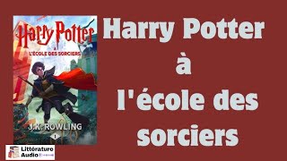 Harry Potter à lécole des sorciers  Livre Audio  Harry Potter 1 [upl. by Nogaem428]