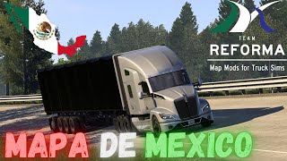 INSTALA el Nuevo Mapa de México TEAM REFORMA PARA AMERICAN TRUCK SIMULATOR😲 [upl. by Robenia668]