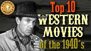 Top 10 Western Movies of the 40s [upl. by Yasnyl501]