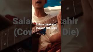 salam terakhir ikang Fawzi cover [upl. by Neram839]