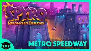 Spyro 2 Reignited  Part 19 Metro Speedway 100 All Gems amp Orbs [upl. by Ursala839]