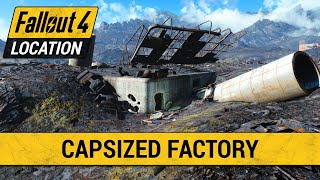 Guide To The Capsized Factory in Fallout 4 [upl. by Sorips602]