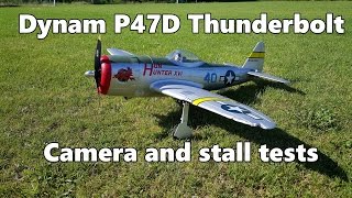 Dynam P47D Thunderbolt Camera and stall tests [upl. by Earas454]