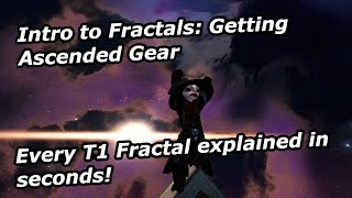 Intro to Fractals Getting Ascended gear amp Every T1 Fractal Explained in Seconds Guild Wars 2 Guide [upl. by Reppiks258]