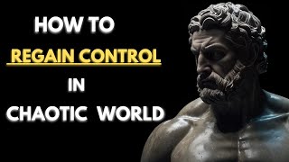 Stoicism vs Burnout How to Regain Control in a Chaotic World Stoicism  stoicism motivation [upl. by Arda671]