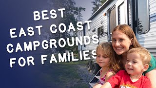 The 3 BEST Campgrounds for a North East Coast RV Trip [upl. by Alrahc]