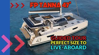 Fountaine Pajot Tanna 47 guided tour Perfect size for liveaboard cruising [upl. by Keever]