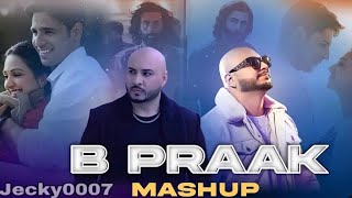 BPraak Heart Broken Chillout Mashup 2020  Jecky0007  tseries HarPalGeoOfficial [upl. by Silverman]