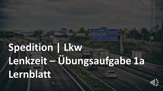 Lenkzeit beim LkwTransport berechen  Übung 1a  kostenfreies Lernblatt in der Videobeschreibung [upl. by Kiehl307]