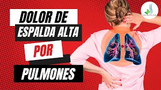 😯DOLOR de ESPALDA ALTA por PULMONES y Las 4 CAUSAS que nadie te dice  DEALIVIAR👈 [upl. by Ahsilram]