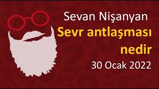 Sevan Nişanyan  Sevr Antlaşması [upl. by Stetson343]