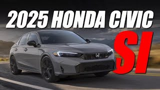 2025 Honda Civic Si Keeps 6Speed Manual Boosts Fun Factor [upl. by Silsbye864]